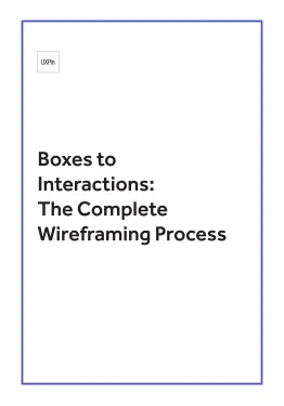 Boxes to Interactions The Complete Wireframing Process