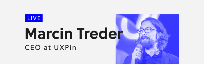 UXPin 2.0 - Live webinar with Marcin Treder